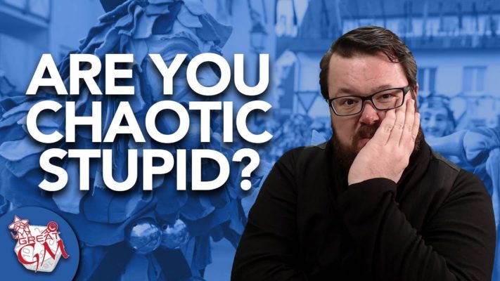 chaotic stupid role players in dnd5e